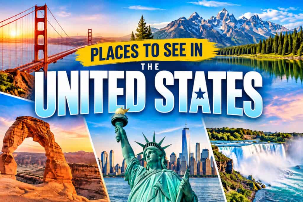 Places to See in the United States: Where to Go, How Long, and What to Skip 2 Places to See in the United States